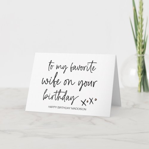 To My Favorite Wife on Your Birthday From Husband Card