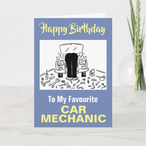 To My Favourite Car Mechanic _ Happy Birthday Card