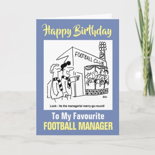 To My Favourite Football Manager _ Happy Birthday Card