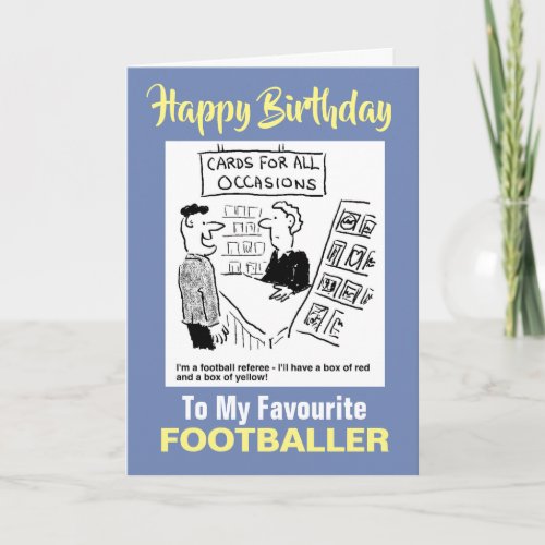To My Favourite Footballer _ Happy Birthday Card