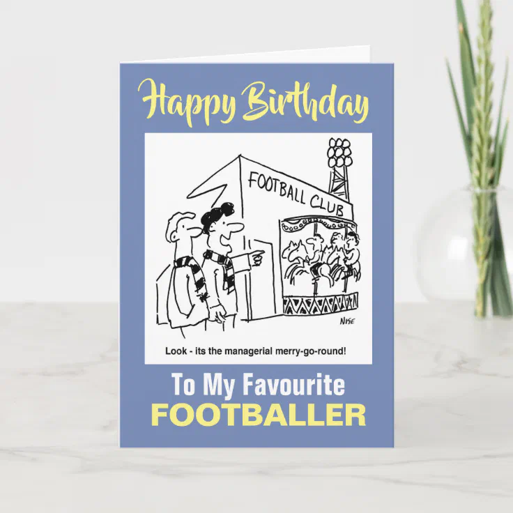 To My Favourite Footballer - Happy Birthday Card | Zazzle