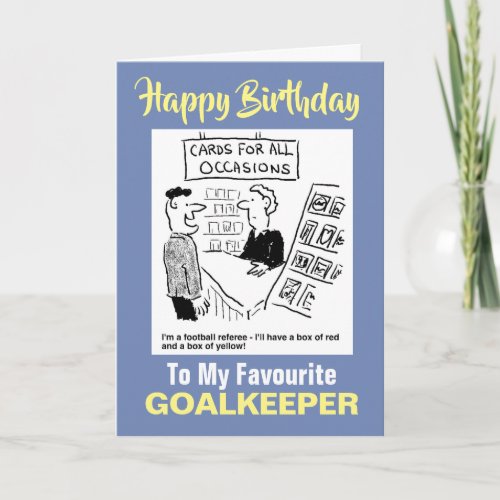 To My Favourite Goalkeeper _ Happy Birthday Card