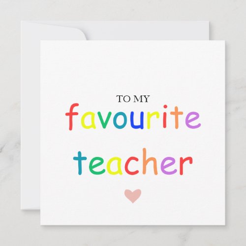 To My Favourite Teacher Card