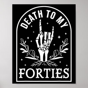 To My Forties 50th Birthday Skeleton Gothic Hallow Poster