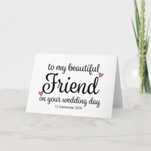 To My Friend on Your Wedding Day from Bride Card
