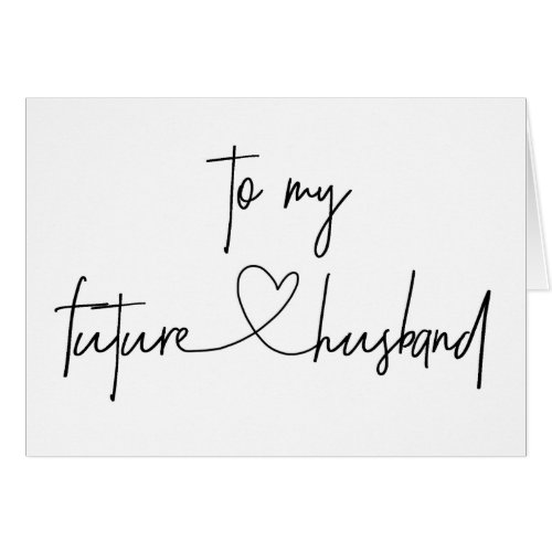 To My Future Husband Wedding Card