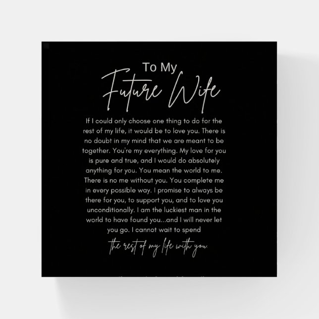 To My Future Wife Paperweight (Front)