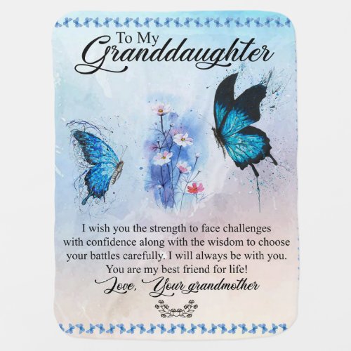 To My Granddaughter From Love Your Grandmother Baby Blanket