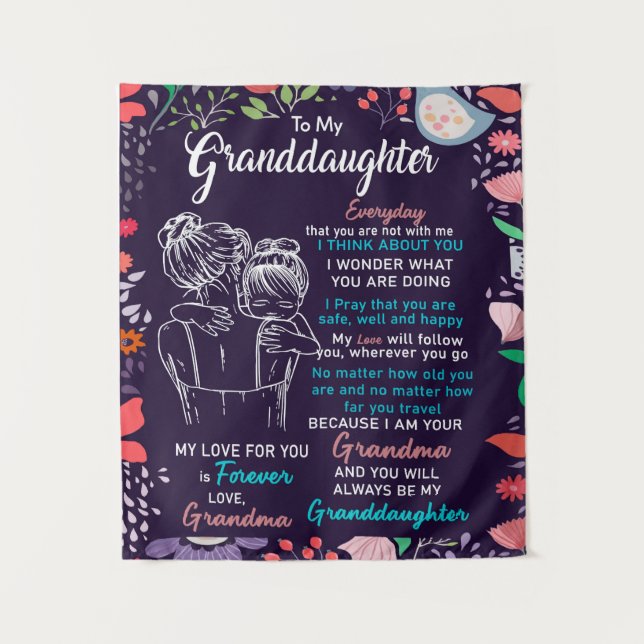 To My Granddaughter Gift From Grandma,Flower Lover Tapestry (Front)