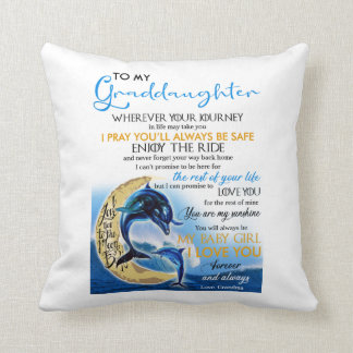 To My Granddaughter Throw Pillow