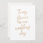 To my groom on our wedding day (Front/Back)