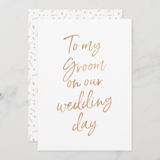 To my groom on our wedding day (Front/Back)