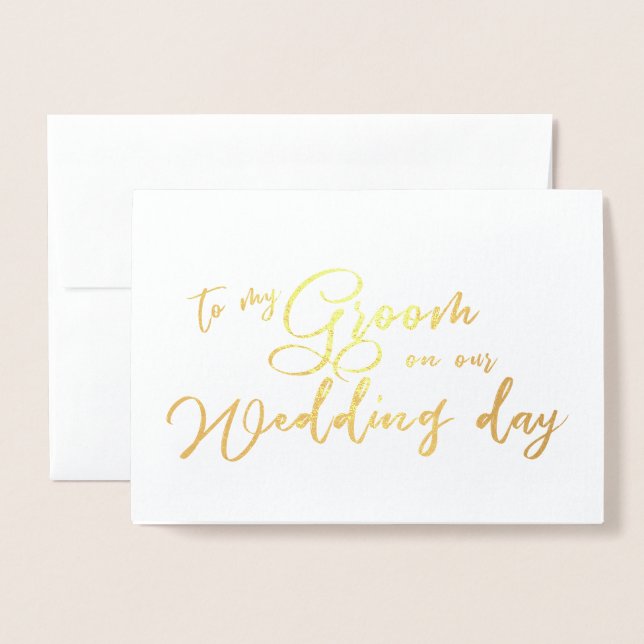 To my Groom on our Wedding Day chic Script Foil Card (Front With Envelope)