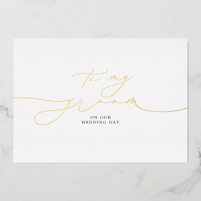 To My Groom On Our Wedding Day Elegant Foil Invitation (Front)