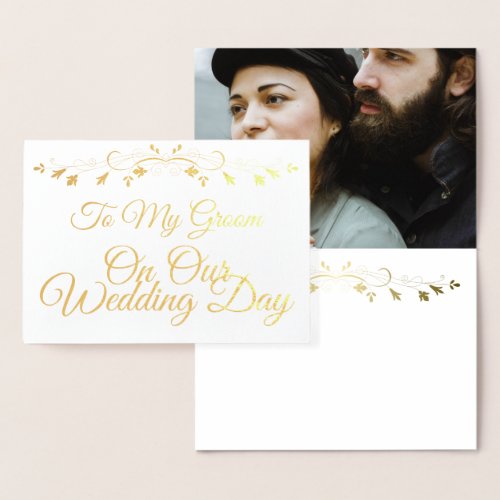To my Groom on Our Wedding Day Gold Foil Card