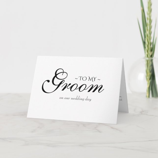 to my groom to be on wedding day card (Front)