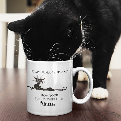 To my Human Servant Funny Cat Gift Personalized  Coffee Mug