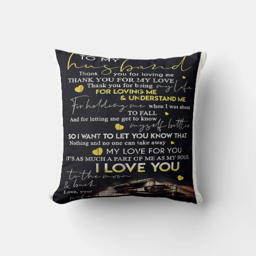 To my Husband  Best Gift For Husband Throw Pillow