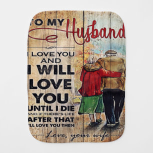 To My Husband Design   Love Letter To Him   Baby Burp Cloth