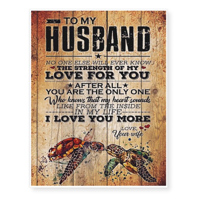 To My Husband | Love Quotes To Husband Temporary Tattoos (Front)