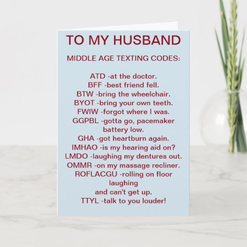 TO MY HUSBAND MIDDLE AGED TEXTING BIRTHDAY CARD