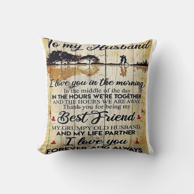 To my Husband | Perfect Gift For Husband Throw Pillow (Front)