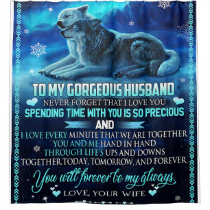 To My Husband Wolf Gift, Husband Birthday Gift Shower Curtain