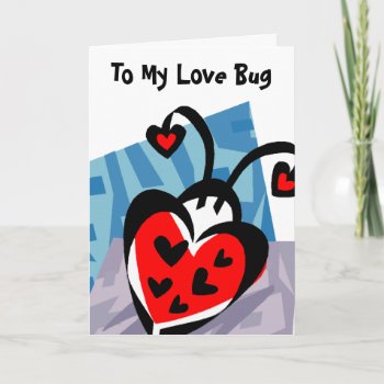 To My Love Bug Holiday Card by OneStopGiftShop at Zazzle