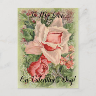 To My Love on Valentine's Day Floral Victorian Holiday Postcard