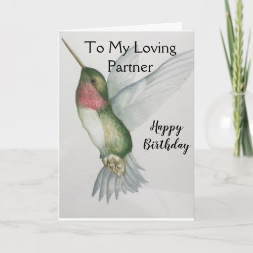 To My Loving Partner Happy Birthday Hummingbird Card