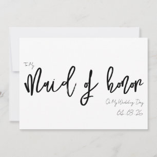 To My Maid of Honor My Wedding Day Elegant Script Invitation