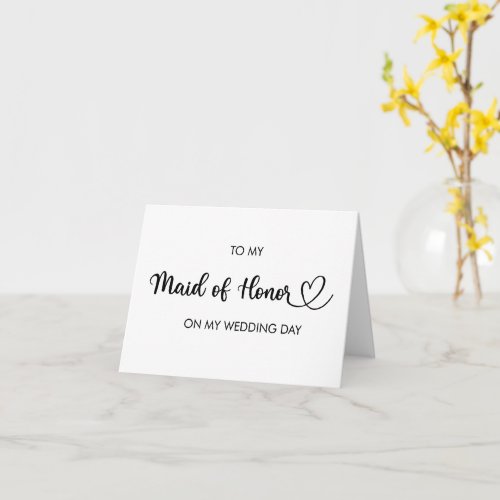 To my maid of honor on my wedding day folded card