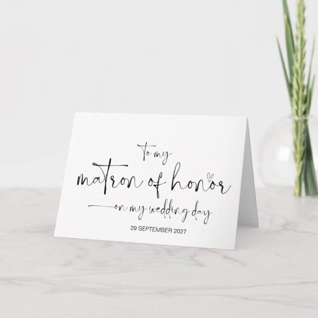 To My Matron of Honor Wedding Day Thank You Bride Card (Front)