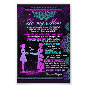 To My Mom And Daughter Gift, Mommy Gift Idea Photo Print