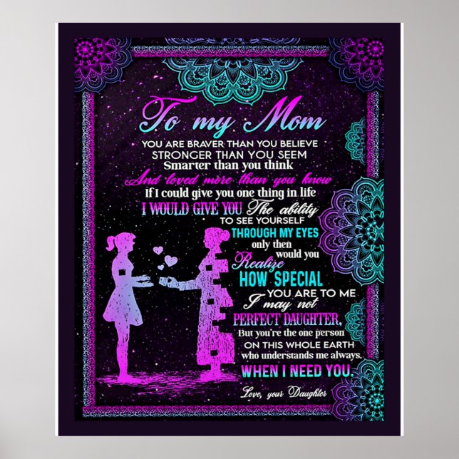 To My Mom And Daughter Gift, Mommy Gift Idea Poster (Front)