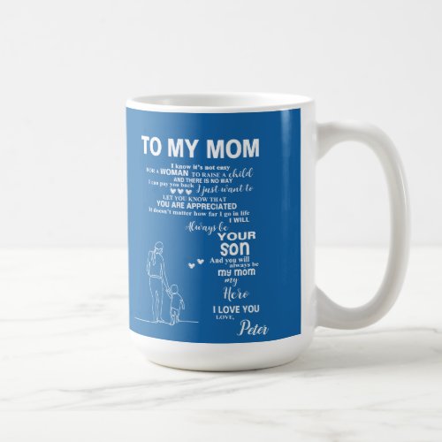 To My Mom from Son Mothers Day Coffee Mug