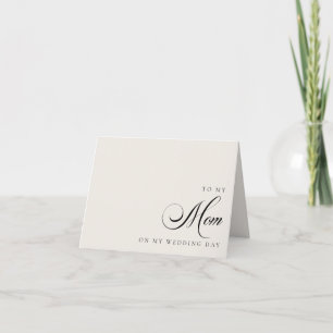 To My Mom On My Wedding Day Message Card