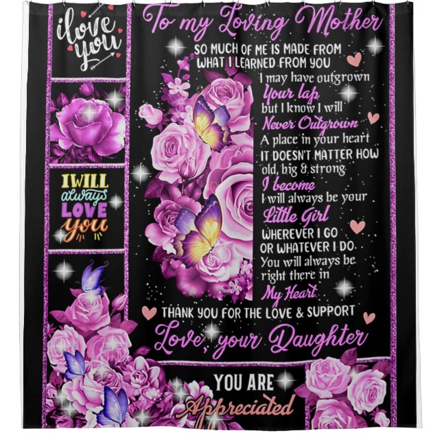 To My Mother Birthday Gift, Love Mom Gift Idea Shower Curtain (Front)