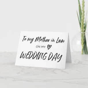 To My Mother in Law on My Wedding Day Card