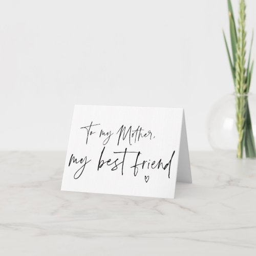 To My Mother My Best Friend Mother of the Bride Card