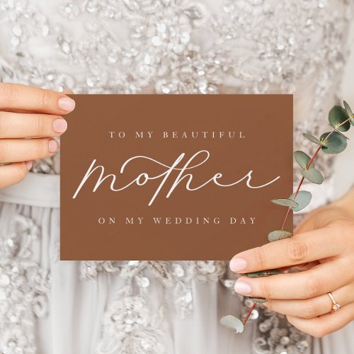 To My Mother On My Wedding Burnt Orange Blank Card