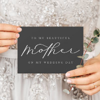 To My Mother On My Wedding Dark Gray Blank Card