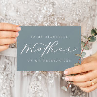 To My Mother On My Wedding Dusty Blue Blank Card