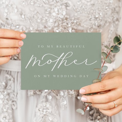 To My Mother On My Wedding Sage Blank Folded Card