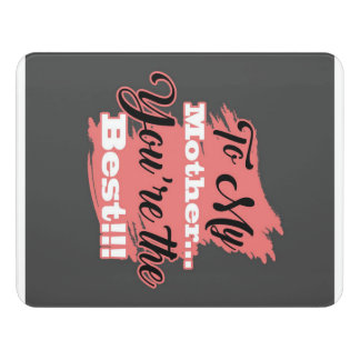 To My Mother You're The Best | Gifts For Mother Door Sign