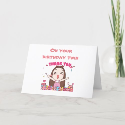 TO MY OLDER TWIN ON YOUR BIRTHDAY CARD