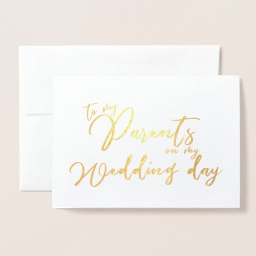 To my Parents on my Wedding Day Mom and Dad Foil Card
