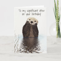 To my Significant Otter on Birthday Card