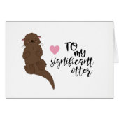 To My Significant Otter - Punny couples card (Front Horizontal)