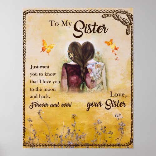 To My Sister GiftButterfly LoversFloral Siblings Poster